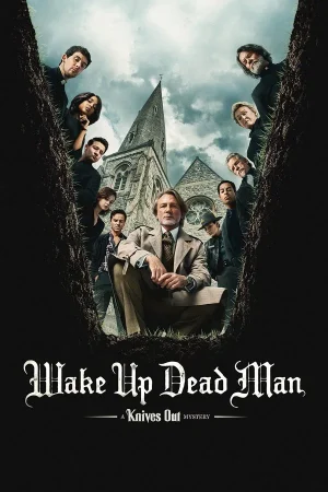 Bıçaklar Çekildi: Ölü Adamın Uyanışı – Wake Up Dead Man: A Knives Out Mystery (2025)