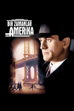 Bir Zamanlar Amerika’da