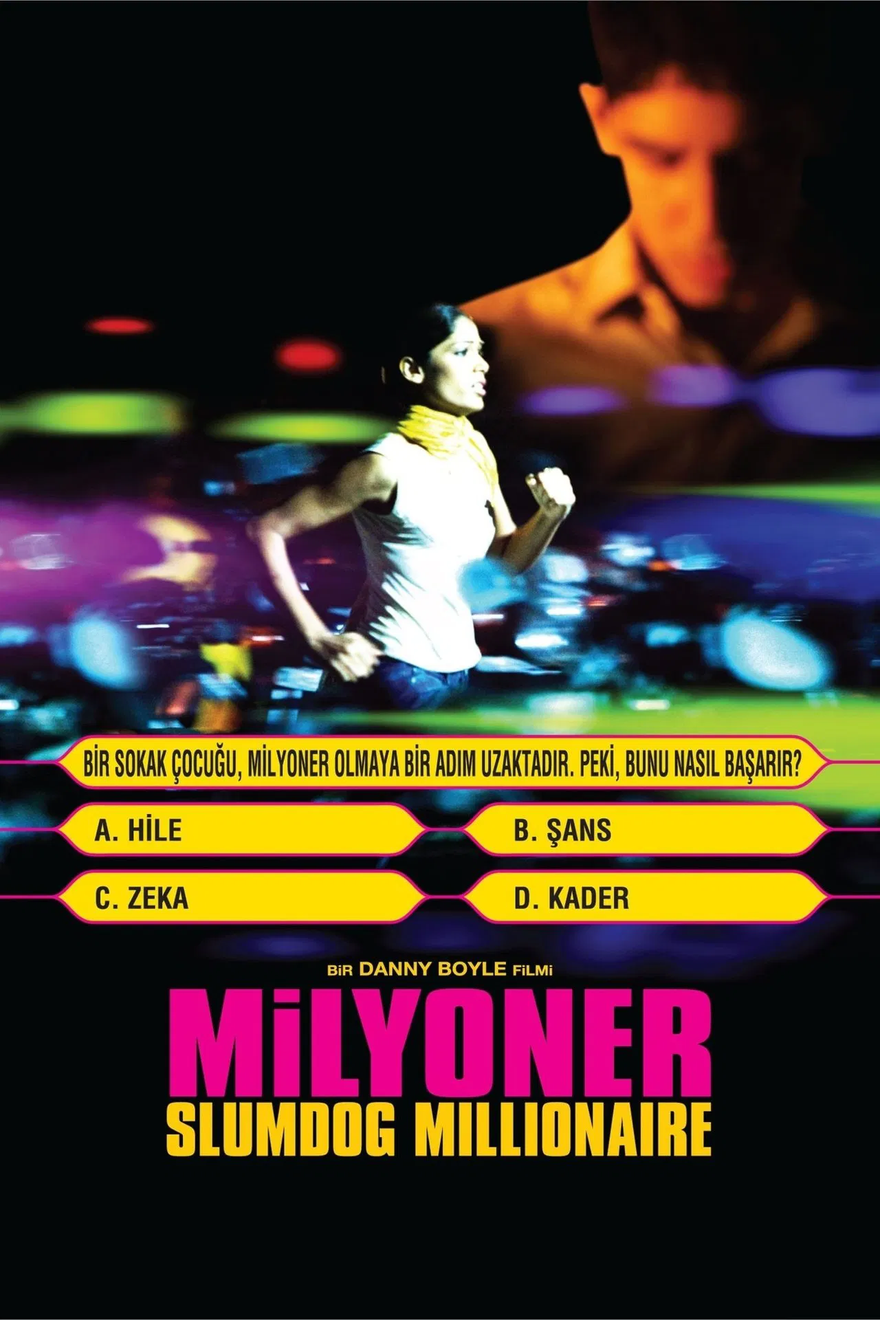 Milyoner - Slumdog Millionaire (2008) 2008, Anil Kapoor, Danny Boyle, Dev Patel, Dram, Freida Pinto, Irrfan Khan, Madhur Mittal, Romantik, Suç
