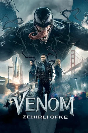 Venom: Zehirli Öfke – Venom (2018)