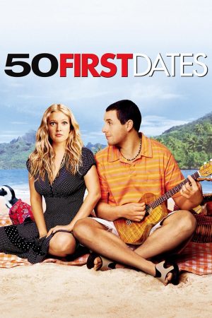 50 İlk Öpücük – 50 First Dates (2004)