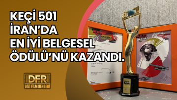 Keçi 501, İran’da En İyi Belgesel Ödülü’nü Kazandı!