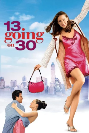 Keşke 30 Olsam – 13 Going On 30 (2004)