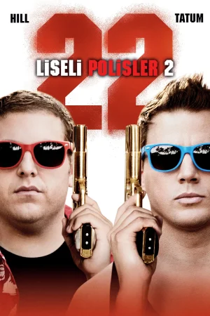 Liseli Polisler 2 – 22 Jump Street (2014)