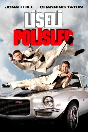 Liseli Polisler – 21 Jump Street (2012)