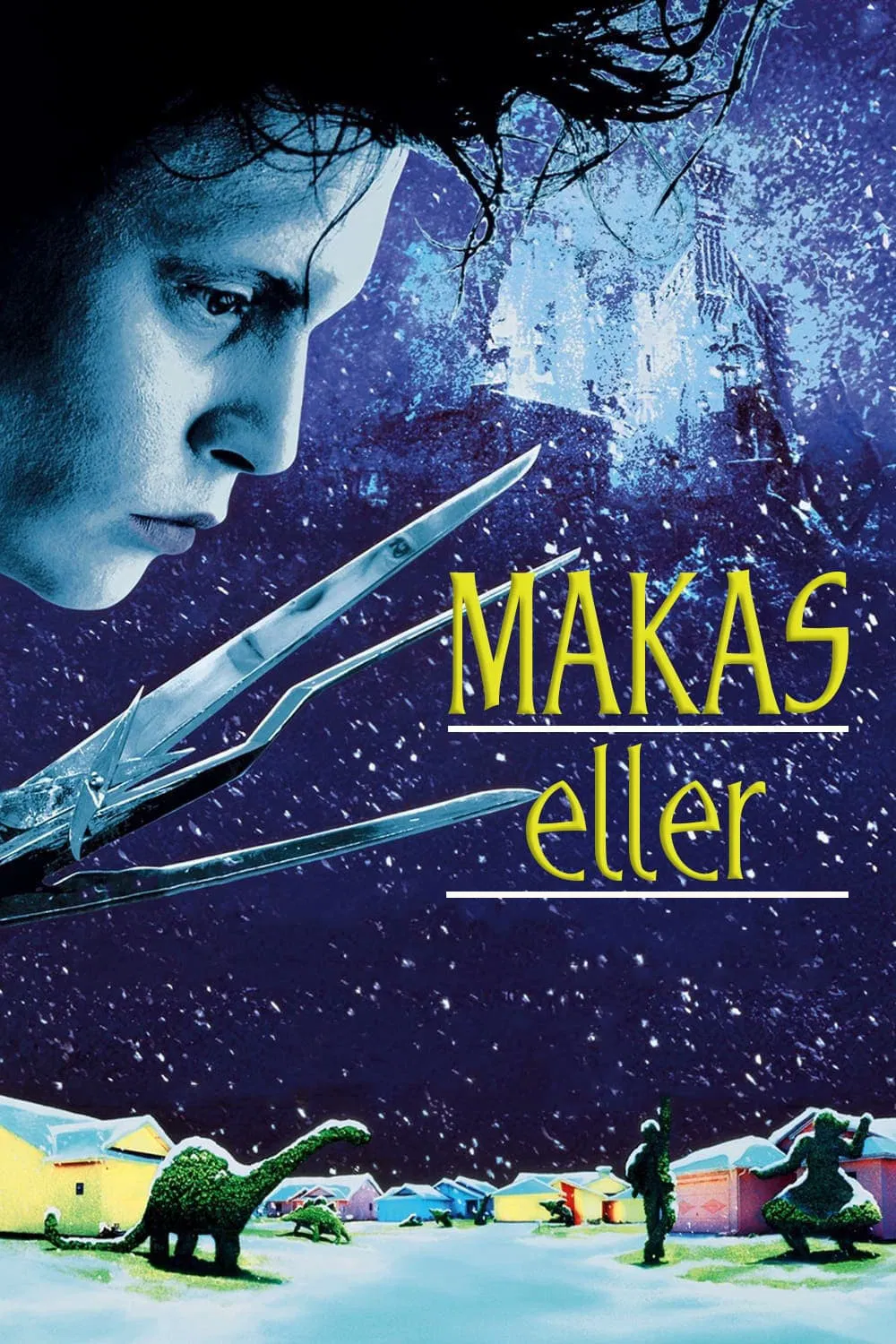 Makas Eller - Edward Scissorhands (1990) 5 Makas Eller filminin afişi.