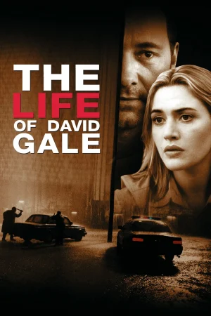 Ölümle Yaşam Arasında – The Life of David Gale (2003)