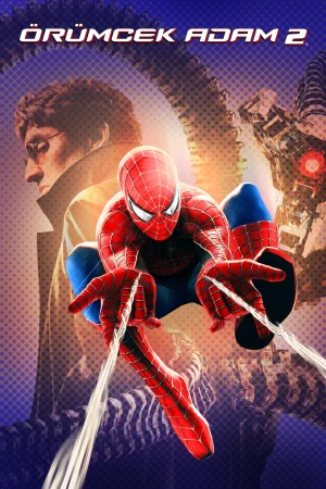 Örümcek Adam 2 – Spider-Man 2 (2004)