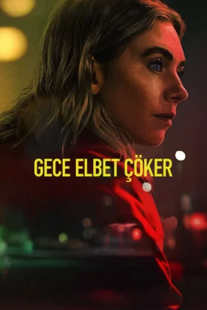 Gece Elbet Çöker – Night Always Comes (2025)