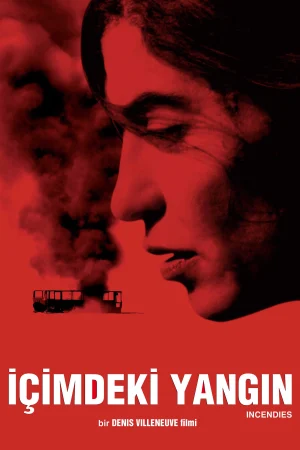İçimdeki Yangın – Incendies (2010)