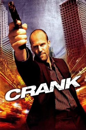 Tetikçi – Crank (2006)