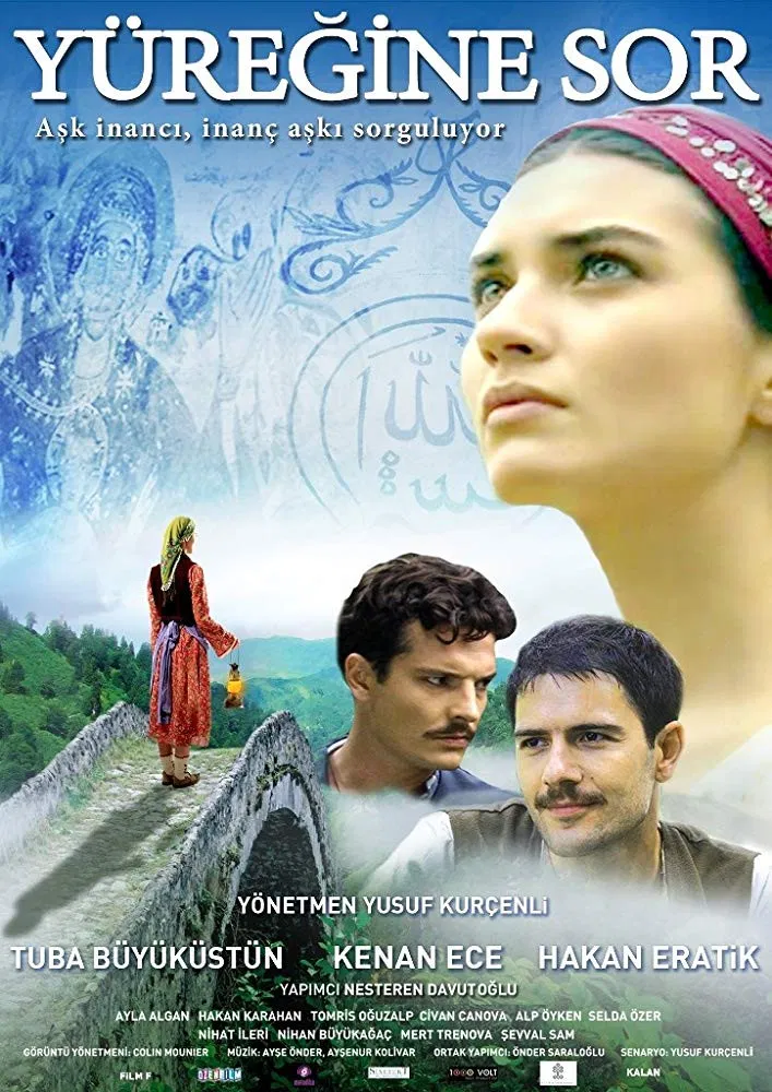 Yüreğine Sor - Ask Your Heart (2010) 8 Yüreğine Sor - Ask Your Heart (2010) 2010, Ayla Algan, Dram, Hakan Eratik, Kenan Ece, Romantik, Tuba Büyüküstün, Yusuf Kurçenli