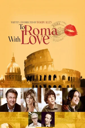 Roma’ya Sevgilerle – To Rome With Love (2012)