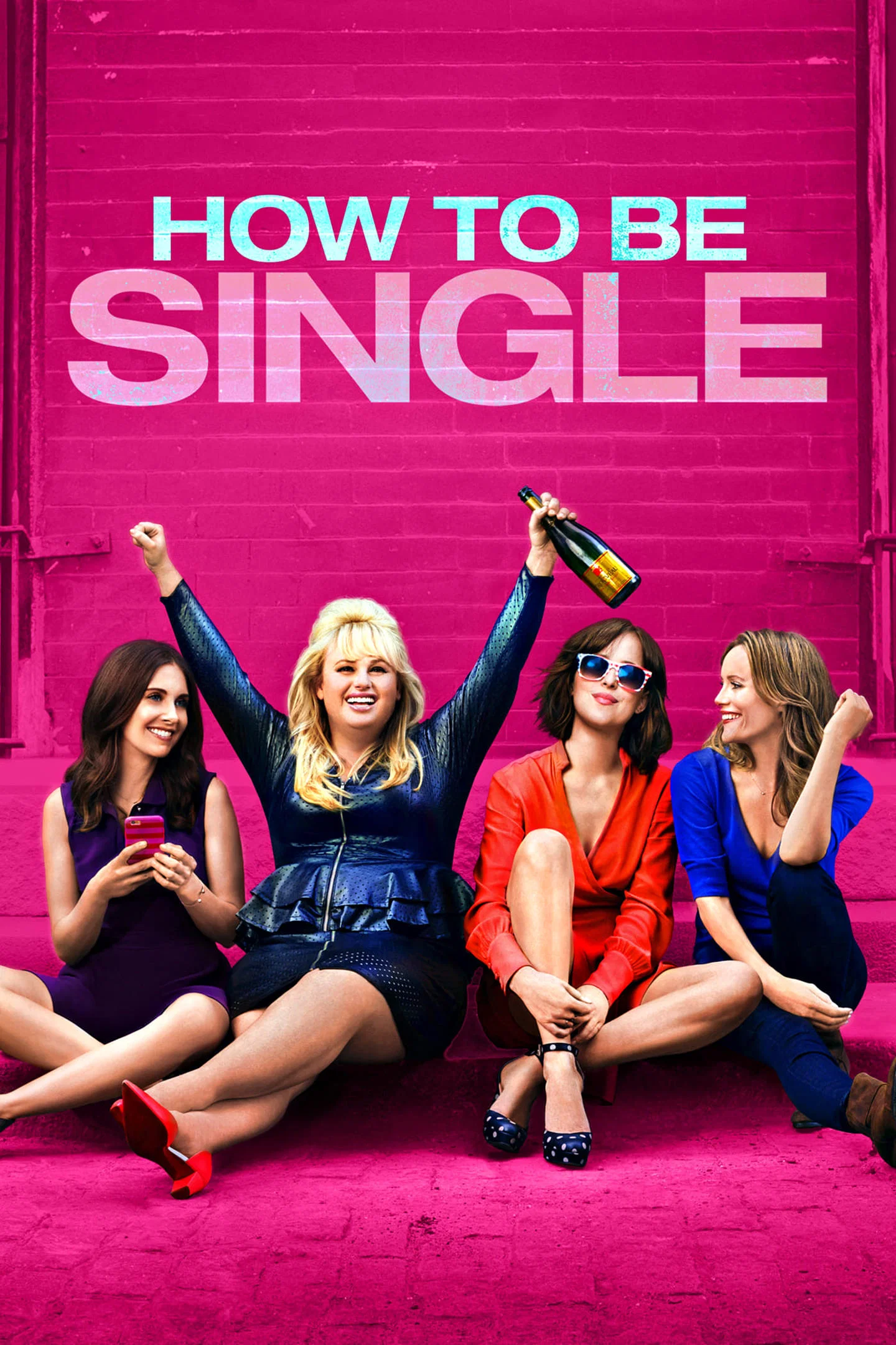 Bekar Yaşam Kılavuzu - How To Be Single (2016) 2016, Abby Kohn, Christian Ditter, Dakota Johnson, Dana Fox, Dram, Komedi, Leslie Mann, Mark Silverstein, Rebel Wilson, Romantik