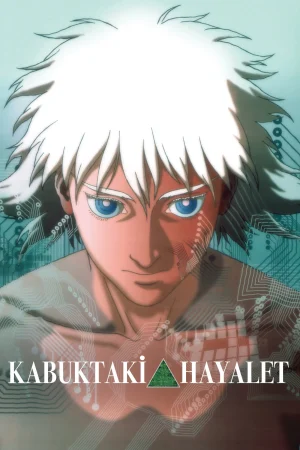 Kabuktaki Hayalet – Ghost in the Shell (1995)