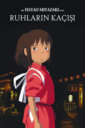 Ruhların Kaçışı – Spirited Away (2001)