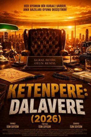 Ketenpere: Dalavere (2026)